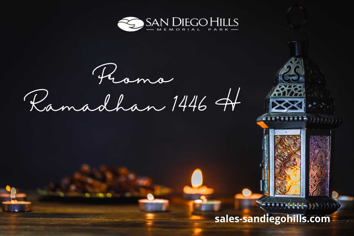 Ramadhan Penuh Berkah. Promo Khusus San Diego Hills, Dapatkan Diskon Tambahan untuk Lahan Pemakaman di Cluster Ashar & Mercy!